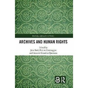 Archives and Human Rights, Paperback - *** imagine