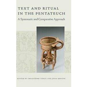 Text and Ritual in the Pentateuch. A Systematic and Comparative Approach, Hardback - *** imagine