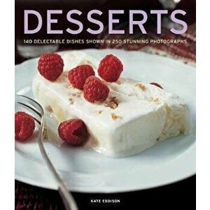 Desserts. 140 delectable desserts shown in 250 stunning photographs, Hardback - *** imagine