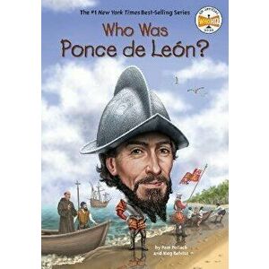 Who Was Ponce de Leon?, Paperback - Who HQ imagine