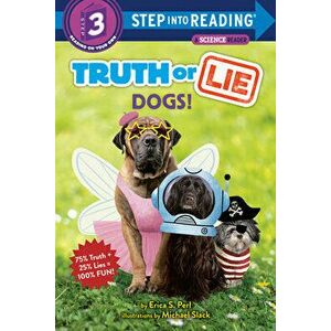 Truth or Lie: Dogs!, Paperback - Michael Slack imagine
