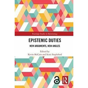 Epistemic Duties. New Arguments, New Angles, Paperback - *** imagine