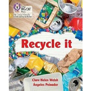 Recycle it. Phase 5 Set 3, Paperback - Clare Helen Welsh imagine