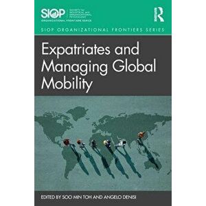 Expatriates and Managing Global Mobility, Paperback - *** imagine