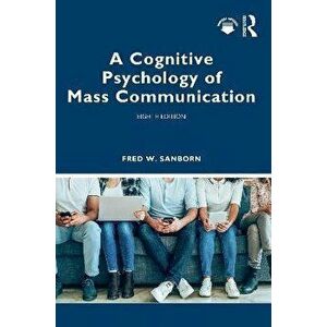 A Cognitive Psychology of Mass Communication. 8 ed, Paperback - *** imagine