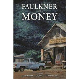 Faulkner and Money, Paperback - *** imagine