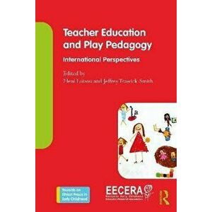 Teacher Education and Play Pedagogy. International Perspectives, Paperback - *** imagine