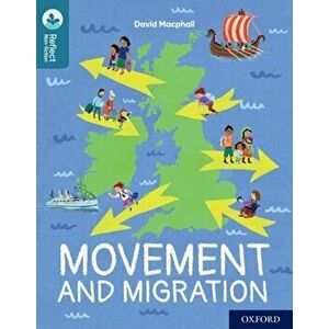 Oxford Reading Tree TreeTops Reflect: Oxford Reading Level 19: Movement and Migration. 1, Paperback - David Macphail imagine