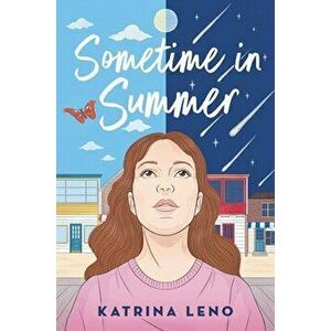 Sometime in Summer, Paperback - Katrina Leno imagine