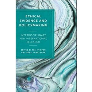 Ethical Evidence and Policymaking. Interdisciplinary and International Research, Hardback - *** imagine
