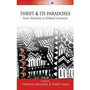 Thrift and Its Paradoxes. From Domestic to Political Economy, Hardback - *** imagine