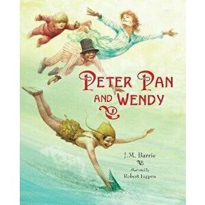 Peter Pan and Wendy. Abridged ed, Hardback - J.M. Barrie imagine