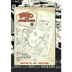 Bravo for Adventure: Alex Toth Artist's Edition, Hardback - Alex Toth imagine