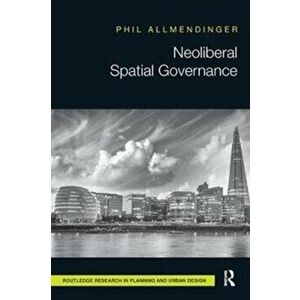 Neoliberal Spatial Governance, Paperback - *** imagine