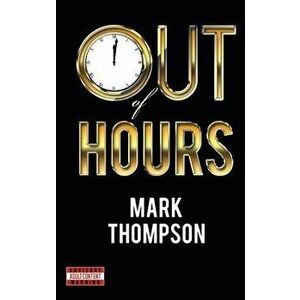 Out of Hours, Hardback - Mark Thompson imagine