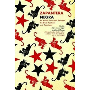 Zapantera Negra. An Artistic Encounter Between Black Panthers and Zapatistas, New & Updated Edition, 2 New edition, Paperback - *** imagine