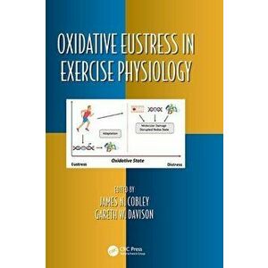 Oxidative Eustress in Exercise Physiology, Hardback - *** imagine