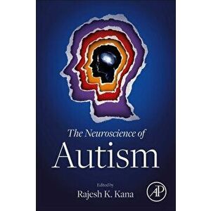 The Neuroscience of Autism, Paperback - *** imagine