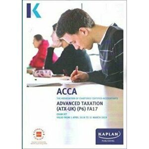 P6 Advanced Taxation - Exam Kit, Paperback - Kaplan Publishing imagine