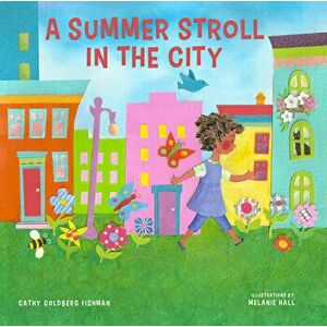 Summer Stroll in the City, Board book - Cathy Goldberg Fishman imagine