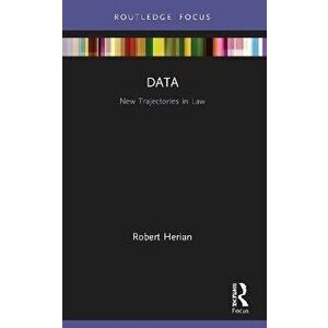 Data. New Trajectories in Law, Paperback - Robert (Open University, UK) Herian imagine