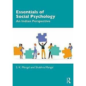 Essentials of Social Psychology. An Indian Perspective, Paperback - Shashi Mangal imagine