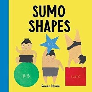 Sumo Shapes, Board book - Sanae Ishida imagine