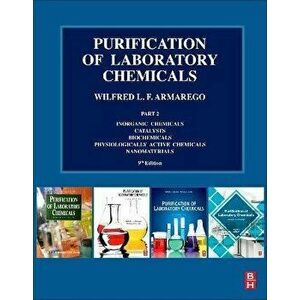 Purification of Laboratory Chemicals. Part 2 Inorganic Chemicals, Catalysts, Biochemicals, Physiologically Active Chemicals, Nanomaterials, 9 ed, Pape imagine