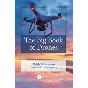The Big Book of Drones, Paperback - Stephanie DeFrangesco imagine