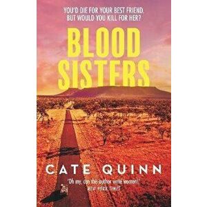 Blood Sisters, Paperback - Cate Quinn imagine
