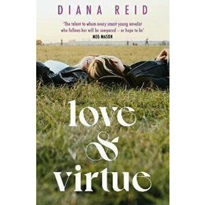 Love & Virtue, Paperback - Diana Reid imagine