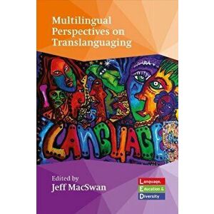 Multilingual Perspectives on Translanguaging, Hardback - *** imagine