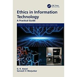 Ethics in Information Technology. A Practical Guide, Paperback - *** imagine