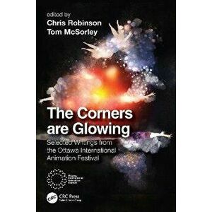 The Corners are Glowing. Selected Writings from the Ottawa International Animation Festival, Paperback - *** imagine