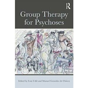 Group Therapy for Psychoses, Paperback - *** imagine