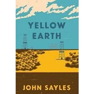 Yellow Earth, Paperback - John Sayles imagine