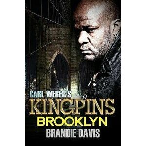 Carl Weber's Kingpins: Brooklyn. Carl Weber Presents, Paperback - Brandie Davis imagine