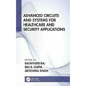 Advanced Circuits and Systems for Healthcare and Security Applications, Hardback - *** imagine
