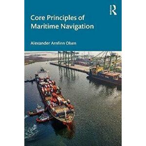 Core Principles of Maritime Navigation, Paperback - *** imagine
