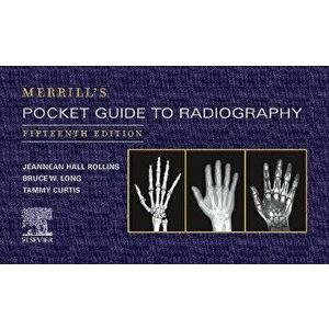 Merrill's Pocket Guide to Radiography. 15 ed, Spiral Bound - *** imagine