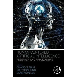 Human-Centered Artificial Intelligence. Research and Applications, Paperback - *** imagine