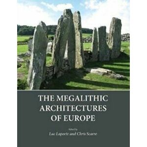 The Megalithic Architectures of Europe, Paperback - *** imagine