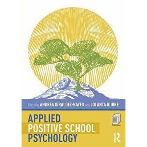 Applied Positive School Psychology, Paperback - *** imagine