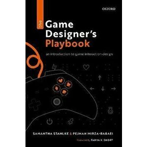 The Game Designer's Playbook. An Introduction to Game Interaction Design, Hardback - *** imagine