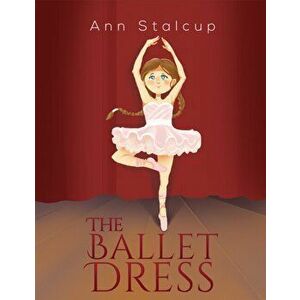 BALLET DRESS, Hardback - ANN STALCUP imagine