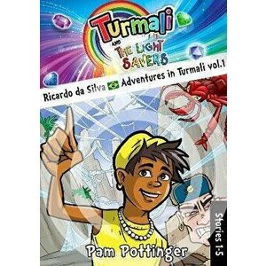 Ricardo da Silva Adventures in Turmali vol. 1, Paperback - Pam Pottinger imagine