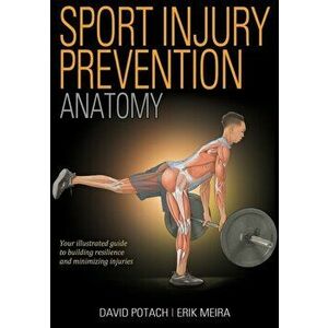 Sport Injury Prevention Anatomy, Paperback - Erik Meira imagine