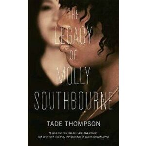 The Legacy of Molly Southbourne, Paperback - Tade Thompson imagine