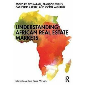 Understanding African Real Estate Markets, Paperback - *** imagine