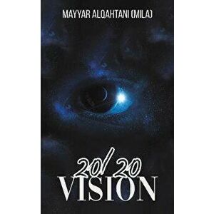 2020 VISION, Paperback - MA ALQAHTANI MILA imagine